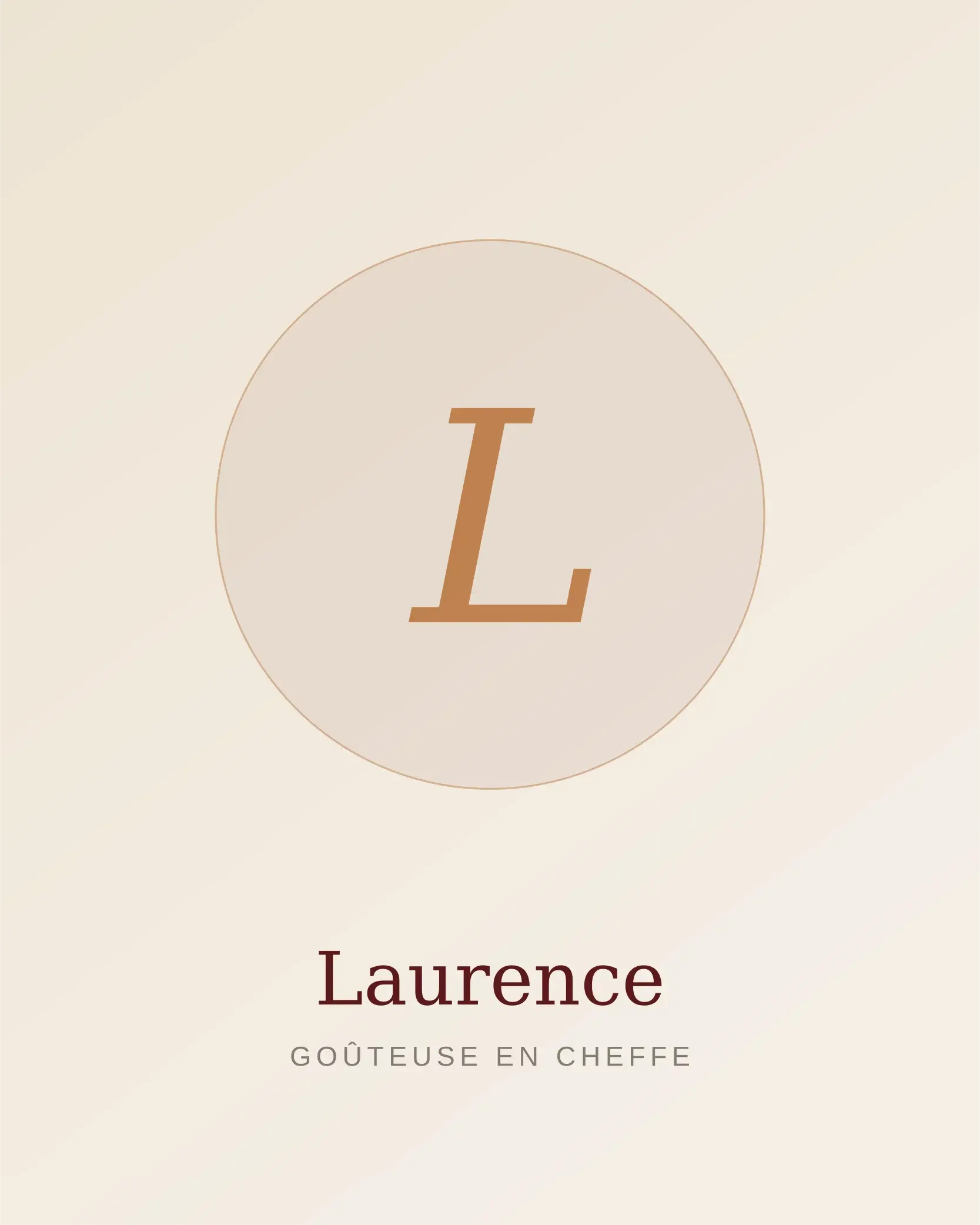 Laurence — Goûteuse en cheffe