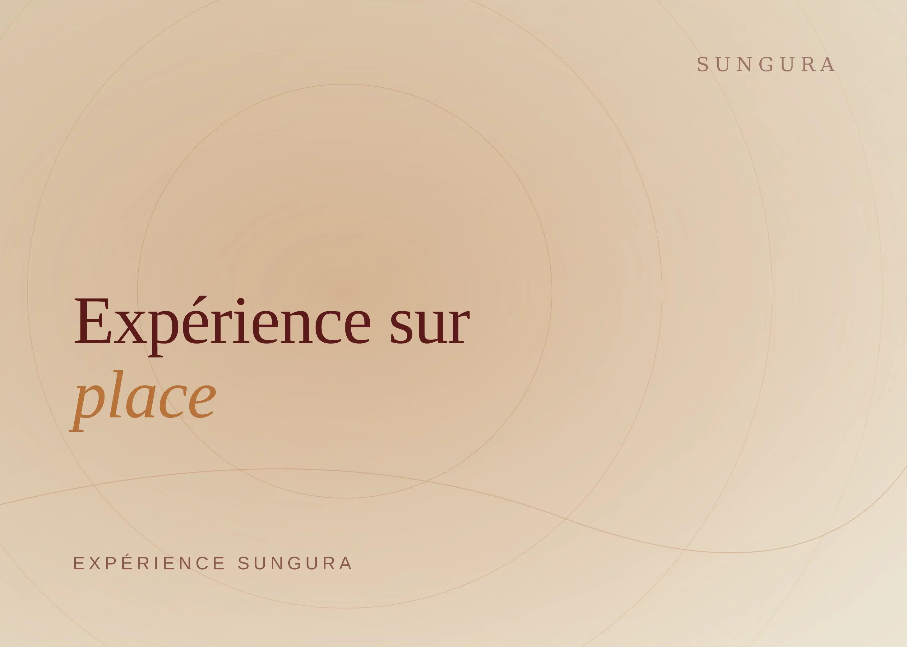 Expérience sur place